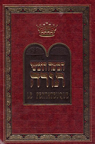 Le Pentateuque ou Les cinq livres de Moïse suivi des Haftarot