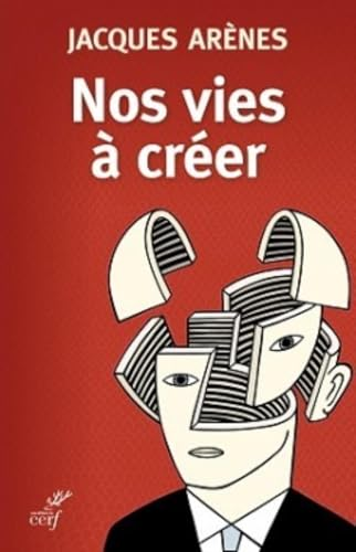Nos vies à créer