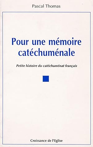 Pour une mémoire catéchuménale