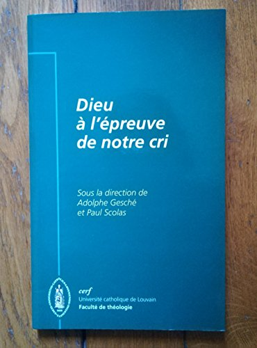 Dieu à l'épreuve de notre cri