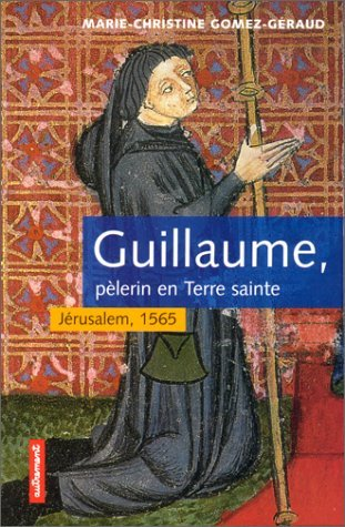 Guillaume, pèlerin en Terre sainte
