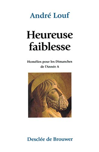 Heureuse faiblesse