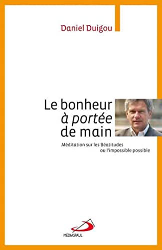Le bonheur à portée de main