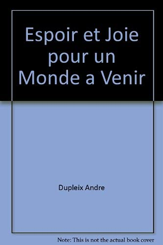 Espoir et joie pour un monde à venir
