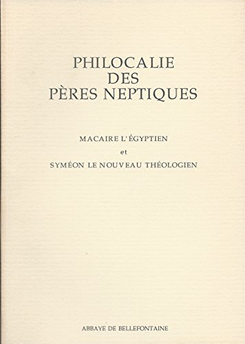 Macaire l'Egyptien : 150 chapitres métaphrasés ; Syméon le nouveau théologien : Chapitres pratiques et théologiques