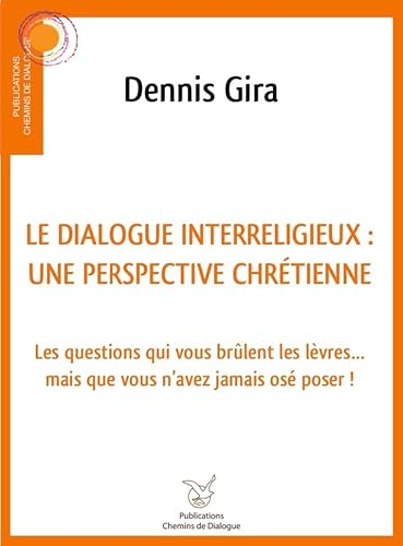 Le dialogue interreligieux : une perspective chrétienne