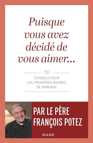 Puisque vous avez décidé de vous aimer...