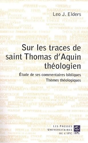 Sur les traces de saint Thomas d'Aquin théologien