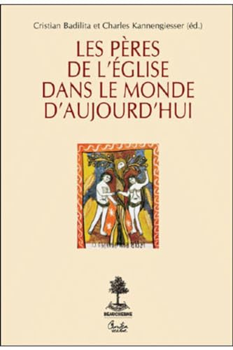Les Pères de l'Église dans le monde d'aujourd'hui