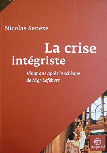 La crise intégriste