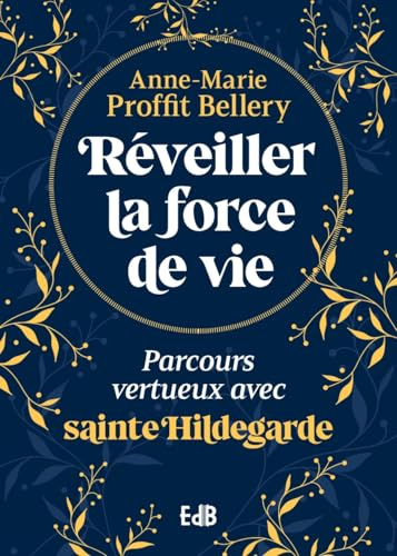 Réveiller les forces de vie