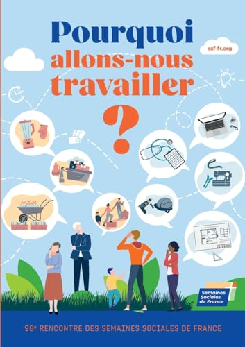 Pourquoi allons-nous travailler ?