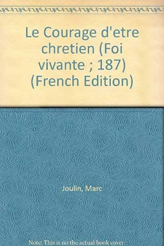 Le Courage d'être chrétien
