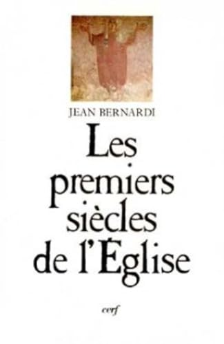 Les premiers siècles de l'Eglise