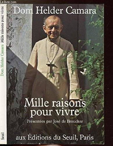 Mille raisons pour vivre: méditations