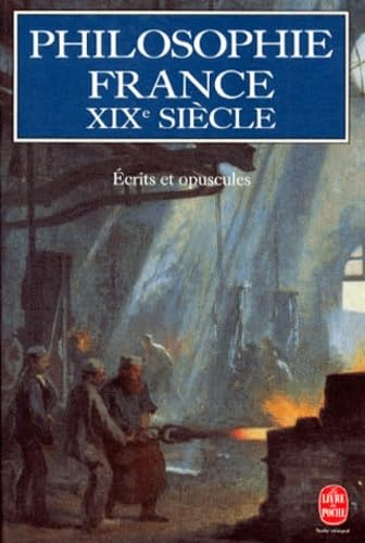 Philosophie, France, XIXème siècle: écrits et opuscules