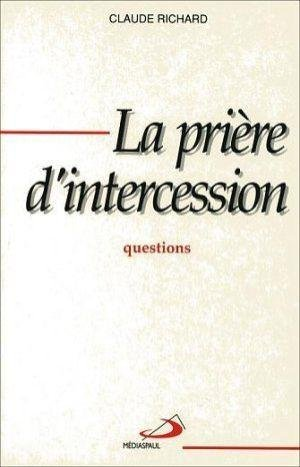 La Prière d'intercession: questions