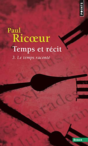 Temps et récit. 3 - Le temps raconté