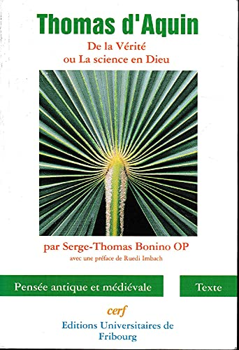 Thomas d'Aquin. De la vérité : Question 2 : La science en Dieu