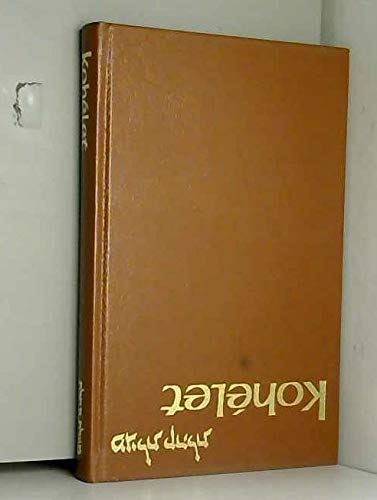 La Bible commentée 4 - Kohélet = L'Ecclésiaste