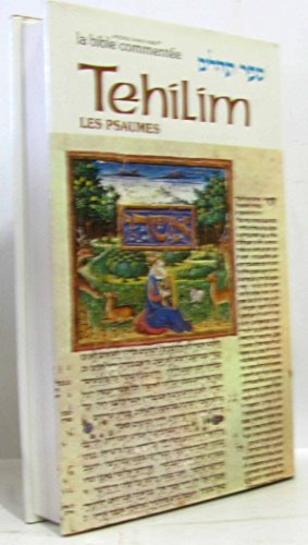 La Bible commentée 7.1 - Tehilim = Les psaumes 1 à 30