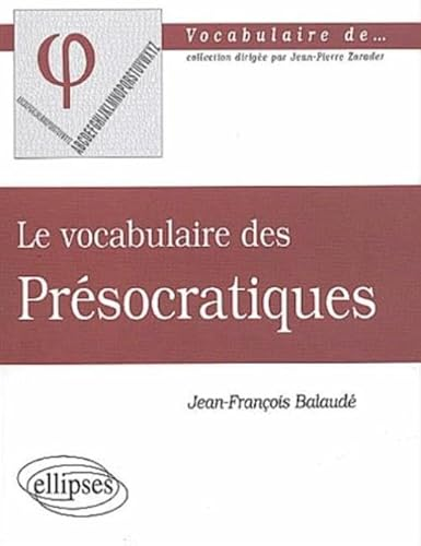 Le vocabulaire des Présocratiques