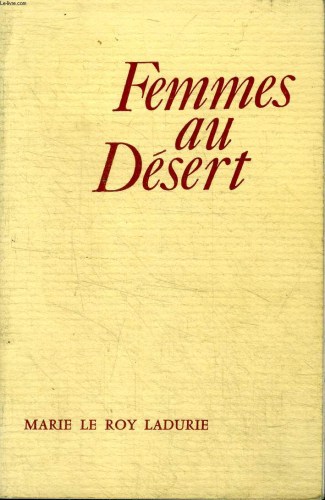 Femmes au désert: témoignages de la vie érémitique