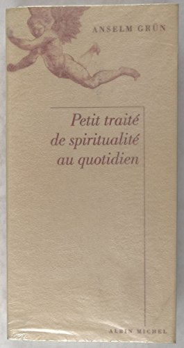 Petit traité de spiritualité au quotidien