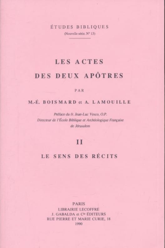 Les Actes des deux ApôtresII - Le sens des récits.