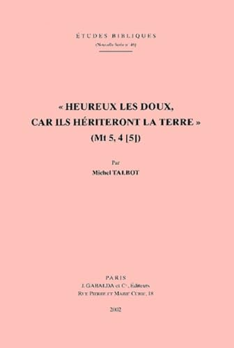 Heureux les doux, car ils hériteront la terre