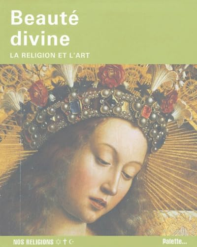 Beauté divine : La religion et l'art