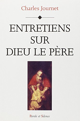 Entretiens sur Dieu le Père