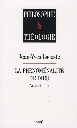La Phénoménalité de Dieu : Neuf études
