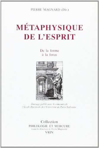 Métaphysique de l'esprit : Actes du colloque tenu en Sorbonne les 17-18-19 novembre 1995
