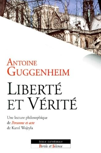 Liberté et vérité: une lecture philosophique de 