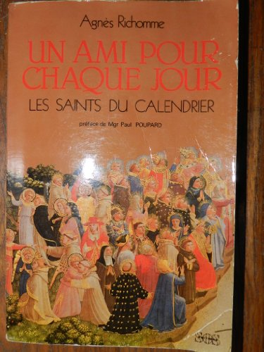 Un Ami pour chaque jour: les saints du calendrier