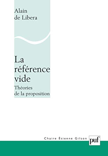 La Référence vide: Théories de la proposition