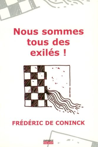 Nous sommes tous des éxilés!: avec Ezéchiel
