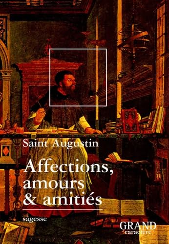Affections, amours et amitiés