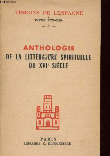 Anthologie de la littérature spirituelle du XVIèsiècle