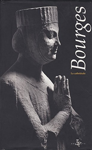 Bourges : la cathédrale