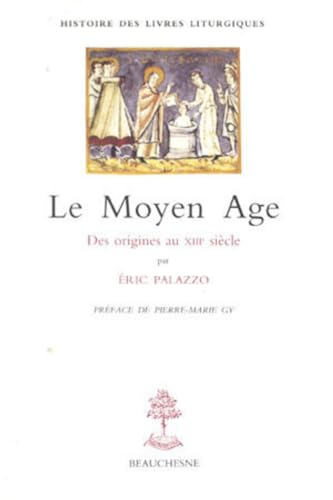 Le Moyen-âge : Des origines au XIIIè siècle
