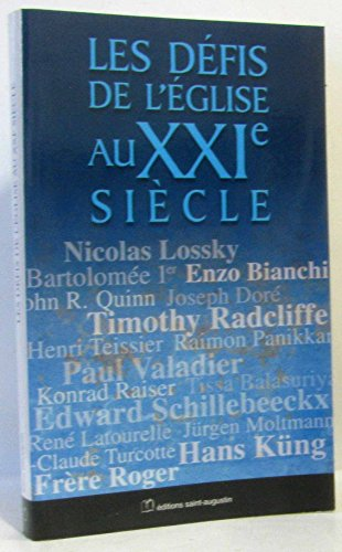 Les Défis de l'Eglise au XXIè siècle