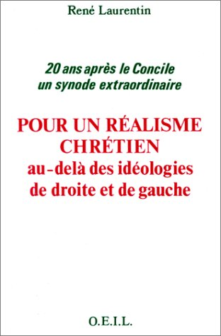 20 ans après le Concile, un synode extraordinaire : pour un réalisme chrétien au-delà des idéologies de droite et de gauche