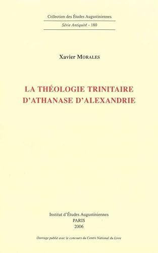La Théologie trinitaire d'Athanase d'Alexandrie