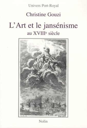 L'Art et le Jansénisme au XVIIIè siècle
