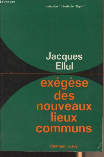 Exégèse des nouveaux lieux communs