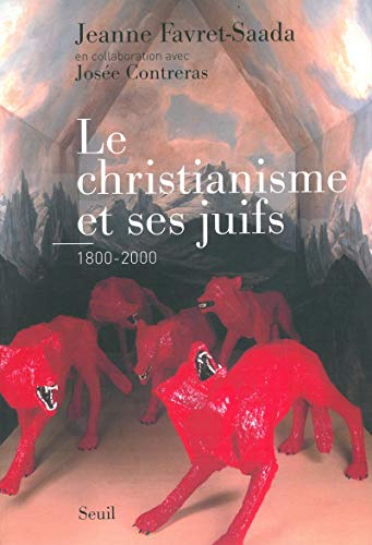 Le Christianisme et ses juifs : 1800-2000