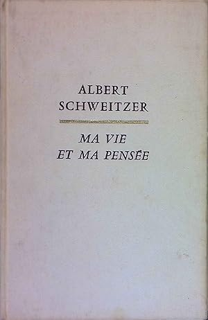 Ma vie et ma pensée