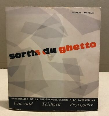 Sortis du Ghetto : Spiritualité de la pré-mission